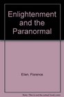 Enlightenment and the Paranormal