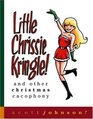 Little Chrissie Kringle