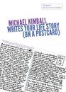 Michael Kimball Writes Your Life Story