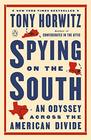 Spying on the South An Odyssey Across the American Divide
