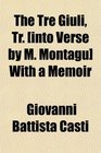 The Tr Giuli Tr  With a Memoir
