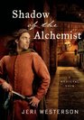 Shadow of the Alchemist (Crispin Guest, Bk 6)
