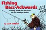 Fishing BassAckwards Coming Down the Pike With OffTheWalleye Humor