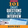 101 Smart Questions to Ask on Your Interview Completely Updated 4th Edition