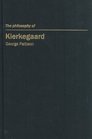 The Philosophy of Kierkegaard