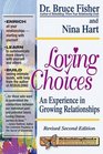 Loving Choices An Experience in Growing Relationships