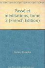 Pass et mditations tome 3