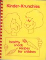 KinderKrunchies Healthy Snack Recipes for Children