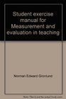 Student exercise manual for Measurement and evaluation in teaching