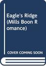 Eagle's Ridge (Mills Boon Romance)