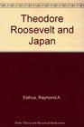 Theodore Roosevelt and Japan