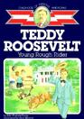 Teddy Roosevelt Young Rough Rider
