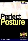 Crunch Fitness Series Perfect Posture