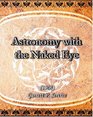 Astronomy with the Naked Eye