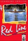Learning English Red Line New Ausgabe fr Bayern Tl4 Schlerbuch