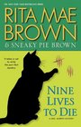 Nine Lives to Die (Mrs. Murphy, Bk 23)