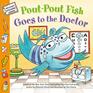PoutPout Fish Goes to the Doctor