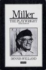 Miller the Playwright