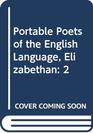 Portable Poets of the English Language Elizabethan 2