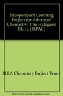 Independent Learning Project for Advanced Chemistry The Halogens Bk I2