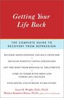 Getting Your Life Back The Complete Guide to Recovery from Depression