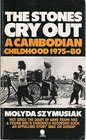 The Stones Cry Out A Cambodian Childhood 197580
