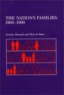 The Nation's Families 19601990