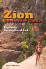 Zion Adventure Guide Exploring Zion National Park