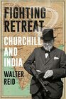Fighting Retreat Churchill and India