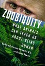 Zoobiquity What Animals Can Teach Us About Being Human