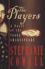 The Players A Novel of the Young Shakespeare
