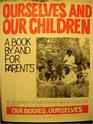 Ourselves and our children A book by and for parents