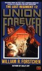 The Union Forever (Lost Regiment, Bk 2)