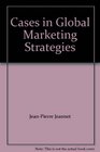 Cases in Global Marketing Strategies