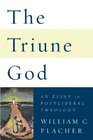 The Triune God An Essay in Postliberal Theology