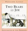 Two Bears and Joe