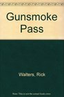 Gunsmoke Pass