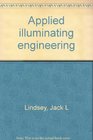 Applied illumination engineering