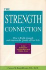 The Strength Connection How to Build Strength and Improve the Quality of Your Life