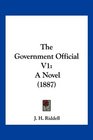 The Government Official V1 A Novel