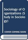 A sociology of organisations