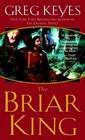 The Briar King (Kingdoms of Thorn and Bone, Bk 1)