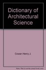 Dictionary of architectural science