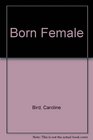 Born Female