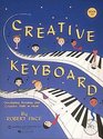 Creative Keyboard  Book 1A Developing Reading and Creative Skills in Music