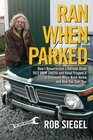 Ran When Parked How I Resurrected a DecadeDead 1972 BMW 2002tii and RoadTripped it a Thousand Miles Back Home and How You Can Too