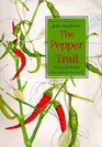 The Pepper Trail History  Recipes from Around the World