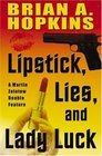 Lipstick Lies And Lady Luck A Martin Zolotow Double Feature