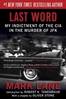 Last Word My Indictment of the CIA in the Murder of JFK