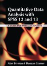 Quantitative Data Analysis with SPSS Release 120 A Guide for Social Scientist